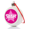 Personalised Sister Christmas Bauble